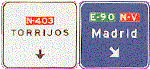 SEALES SOBRE LA CALZADA EN CARRETERA CONVENCIONAL. SALIDA INMEDIATA HACIA AUTOPISTA O AUTOVIA Y DIRECCION PROPIA. Indica, en una carretera convencional, las direcciones que se alcanzan por la salida inmediata hacia una autopista o una autova. Tambin indica la direccin propia de la carretera convencional.