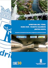 APERTURA DEL TUNEL NUDO SUR -  VICENTE CALDERON (SENTIDO NORTE)